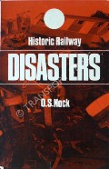 Book cover of Historic Railway Disasters  by NOCK, O.S. 